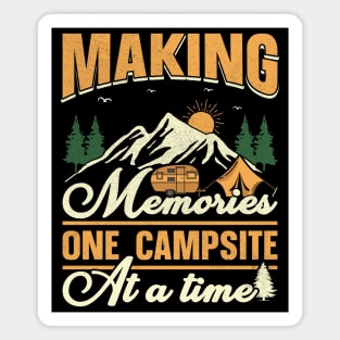 Camping design Making memories one campsite at a time Magnet